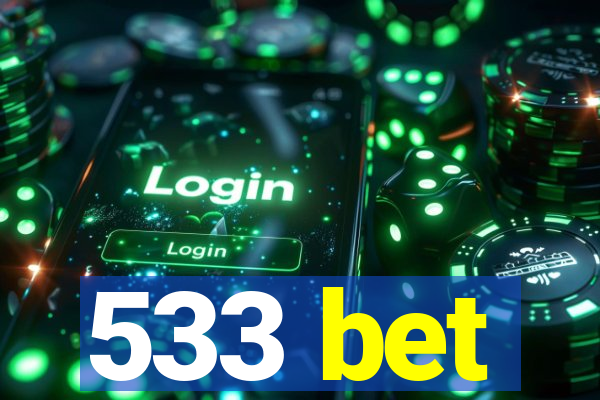 533 bet